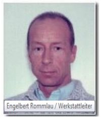 Engelbert Rommlau / Werkstattleiter